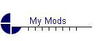 My Mods